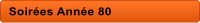 Soires Anne 80