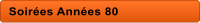 Soires Annes 80